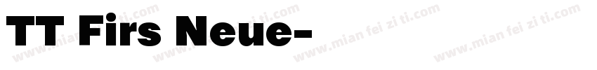 TT Firs Neue字体转换